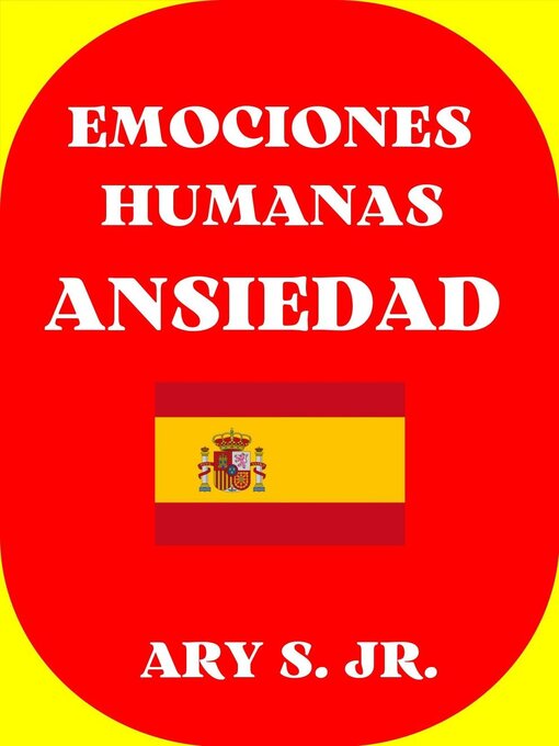 Title details for Emociones Humana Ansiedad by Ary S. Jr. - Available